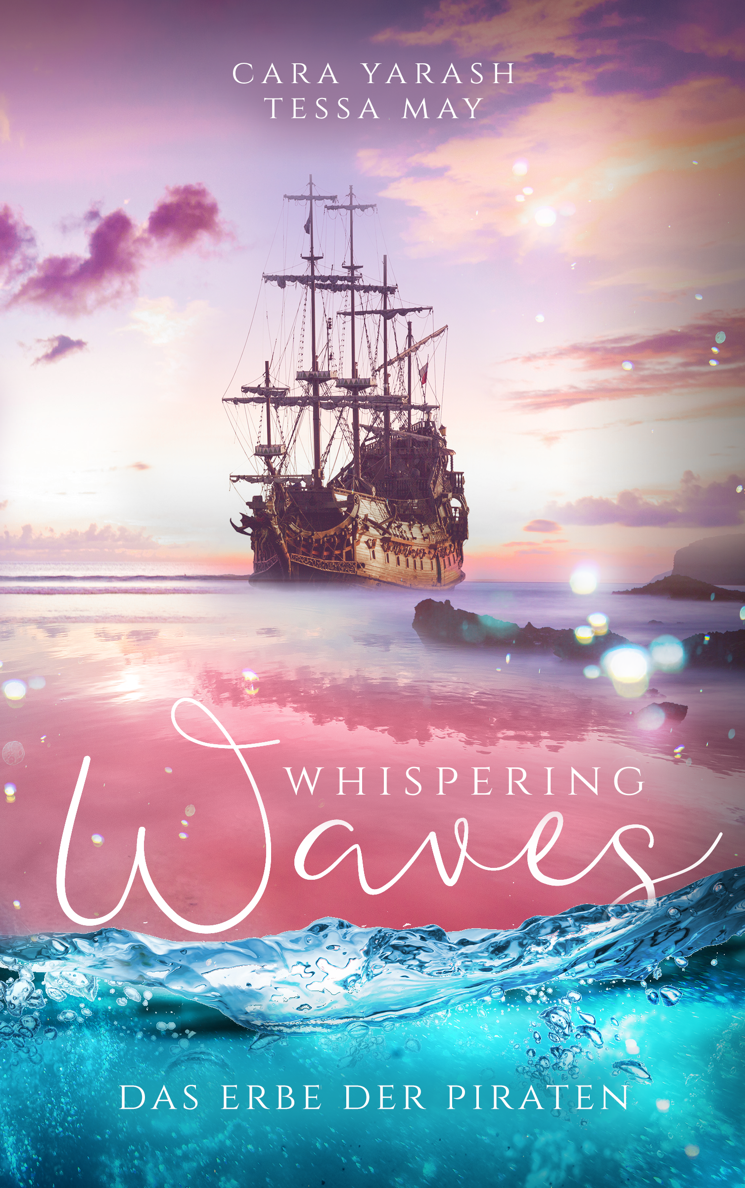 Cara Yarash, Tessa May - Whispering Waves: Das Erbe der Piraten