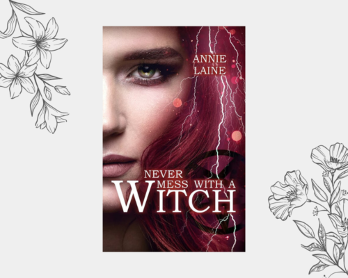 Never Mess With A Witch